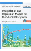Interpolation and Regression Models for the Chemical Engineer