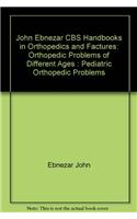John Ebnezar CBS Handbooks in Orthopedics and Factures
