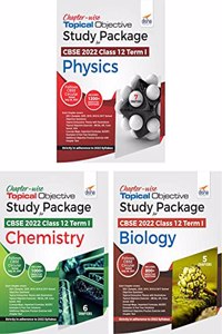 Chapter-wise Topical Objective Study Package for CBSE 2022 Class 12 Term I Physics, Chemistry & Biology