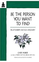 Be the Person You Want to Find