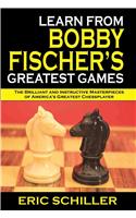 Learn from Bobby Fischer's Greatest Games