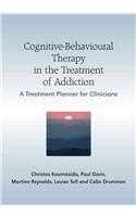 Cognitive-Behavioural Therapy in the Treatment of Addiction