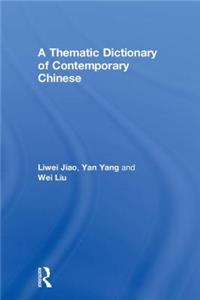 A Thematic Dictionary of Contemporary Chinese