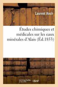 Études Chimiques Et Médicales Sur Les Eaux Minérales Bitumeuses, Salines Et Sulfureuses