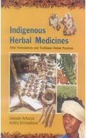 Indigenous Herbal Medicines: Tribal Formulations and Traditional Herbal Practices