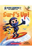 Surf's Up!: An Acorn Book (Moby Shinobi and Toby, Too! #1)