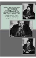 9-1 GCSE REVISION NOTES for ROBERT LOUIS STEVENSON?S DR JEKYLL & MR HYDE