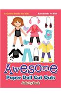 Awesome Paper Doll Cut Outs Activity Book - Activities Books For Kids
