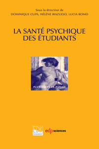 La Santé Psychique Des Étudiants: (Pluriels de la Psyché)