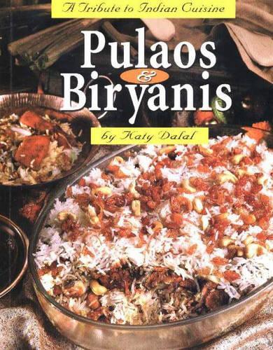 Pulaos and Biryanis