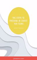 Steps to Freedom in Christ for Teens
