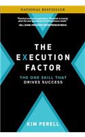 Execution Factor: The One Skill That Drives Success