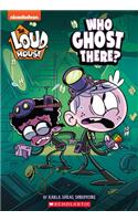 Who Ghost There? (the Loud House: Chapter Book)