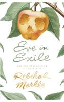Eve in Exile and the Restoration of Femininity