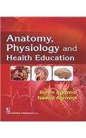Anatomy, Physiology and Health Education