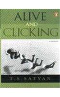 Alive and Clicking: A Memoir
