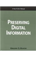 Preserving Digital Information