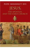 Jesus, the Apostles, and the Early Church