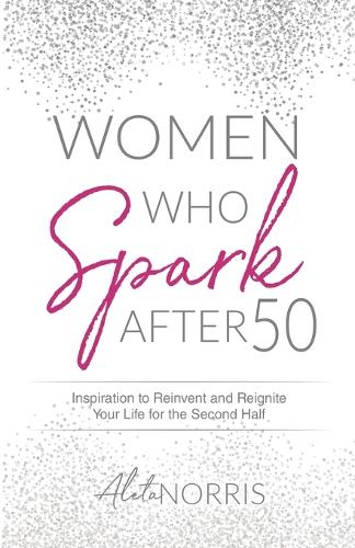 Women Who Spark After 50