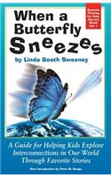 When A Butterfly Sneezes UPDATED VERSION