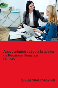 Apoyo Administrativo a la Gestión de Recursos Humanos. UF0345.