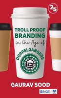 Troll Proof Branding in the Age of Doppelgangers