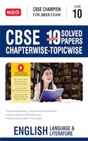 MTG CBSE 10 Years (2024-2015) Chapterwise Topicwise Solved Papers Class 10 English Language & Literature Book - CBSE Champion For 2025 Exam | CBSE Question Bank With Sample Papers | Video Solution of PYQs (Based on Latest Pattern)