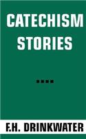 Catechism Stories