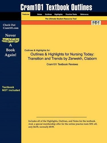 Outlines & Highlights for Nursing Today: Transition and Trends by Zerwekh, Claborn(English)