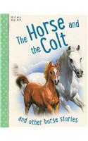 The Horse and the Colt: And Other Horse Stories, 5-8