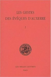 Les Gestes Des Eveques d'Auxerre