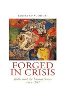 Forged In Crisis : Indian And The United States
