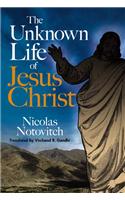 Unknown Life of Jesus Christ