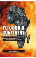 To Cook a Continent