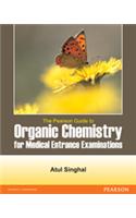 The Pearson Guide to Organic Chemistry for Medical Entrance Examinations