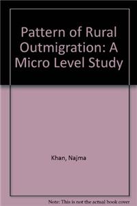 Pattern of Rural Outmigration: A Micro Level Study