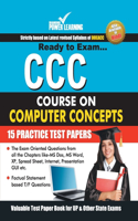 CCC Course On Computer Concepts (Practice Test Papers)