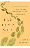 How to Be a Stoic