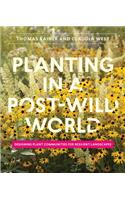 Planting in a Post-Wild World