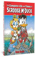 Complete Life and Times of Scrooge McDuck Vol. 2