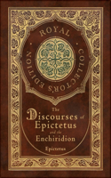 Discourses of Epictetus and the Enchiridion (Royal Collector's Edition) (Case Laminate Hardcover with Jacket)