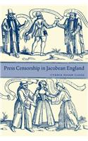 Press Censorship in Jacobean England