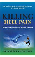 Killing Heel Pain