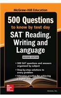 McGraw Hills 500 SAT Reading, Writing and Language Questions to Know by Test Day, Second Edition