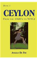 Book 1, Ceylon, from the 1920S to W.W.2