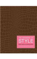 The Handbook of Style: Expert Fashion and Beauty Advice