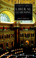 Student's Guide to Liberal Learning