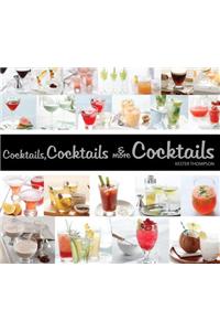 Cocktails, Cocktails, And More Cocktails