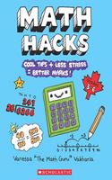 Math Hacks: Cool Tips + Less Stress = Better Marks