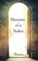 Memoirs of a Seeker